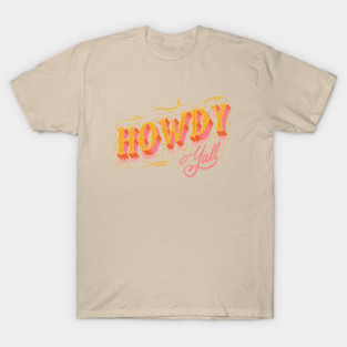 Howdy Yall - Pink Background T-Shirt