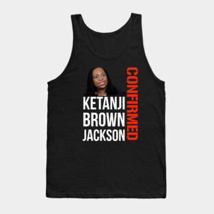 Ketanji Brown Jackson - Confirmed Tank Top