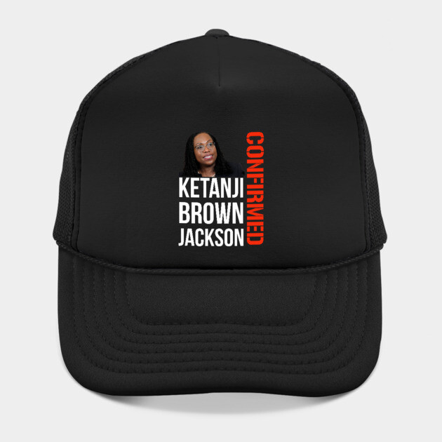 Ketanji Brown Jackson - Confirmed by UrbanLifeApparel