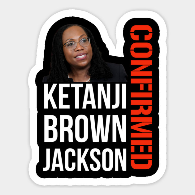 Ketanji Brown Jackson - Confirmed Magnet by UrbanLifeApparel