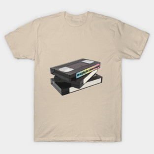 Me Crying For 3 Hours Straight VHS Tape / Funny Nihilism Quotes Tee T-Shirt