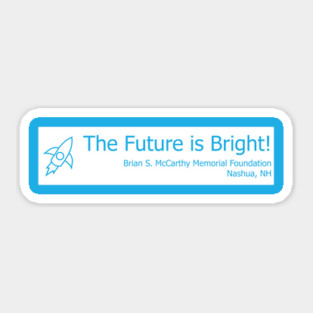 Technology - The Future is Bright! Sticker