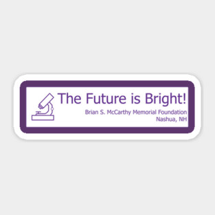 Science - The Future Is Bright! Sticker