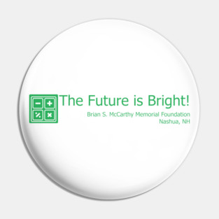 Math - The Future is Bright! Pin