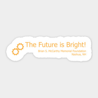 Engineering - The Future is Bright! Sticker