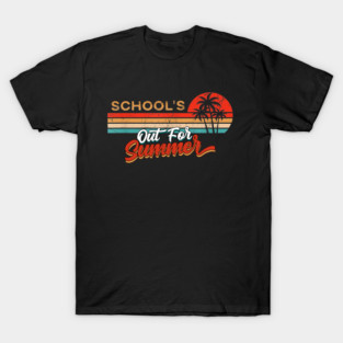 Last Day Of School Shirt Cute vintage  schools Out For Summer cool Teacher T-Shirt