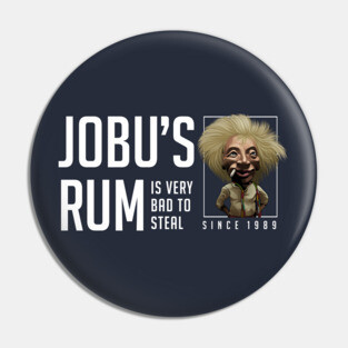 Jobu's Rum "It's very bad to steal" - Since 1989 Major League Pin