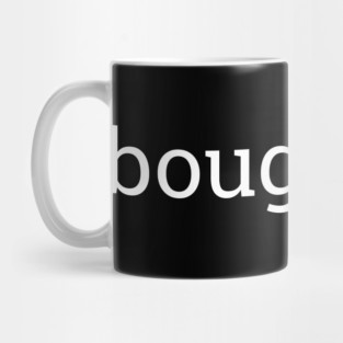 Bougie-ish, Boujee-ish, Boujee, Bougie Mug
