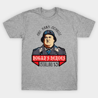 Hogan's Heroes Hans Schultz T-Shirt