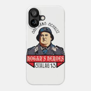 Hogan's Heroes Hans Schultz Phone Case