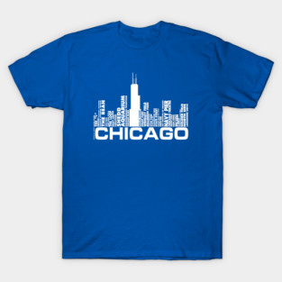 Chicago landmarks sports streets tourist tourism Text Skyline T-Shirt