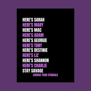 Stay Savage Cast T-Shirt