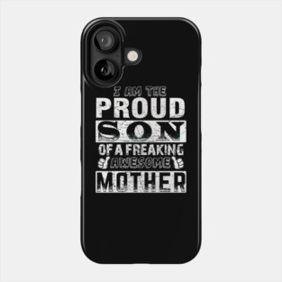 Mother for the proud son Phone Case