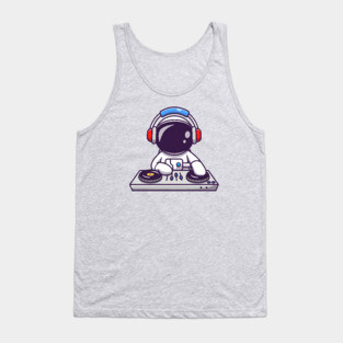 Cute Astronaut Playing DJ Electronic Music With Headphone Tank Top