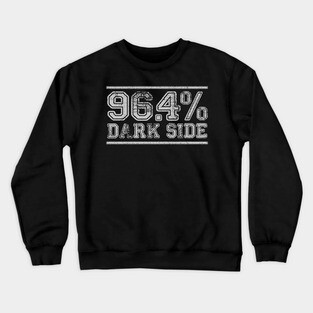 96.4% Dark Side Crewneck Sweatshirt