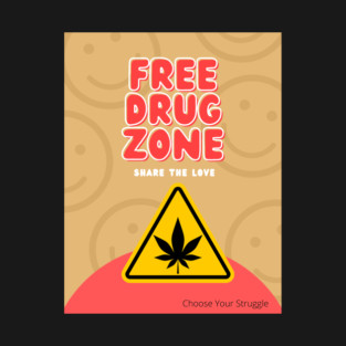 Free Drug Zone T-Shirt