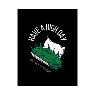 Have A High Day T-Shirt