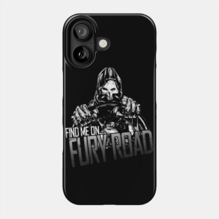 Find me on ... Fury Road Phone Case