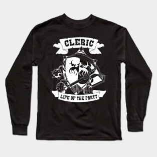 Cleric Life of the Party T Shirt for Men, Women, and Kids Long Sleeve T-Shirt