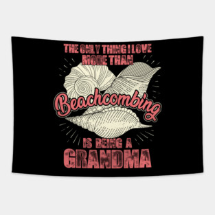 Beachcombing Grandma Grandmother Gift Tapestry
