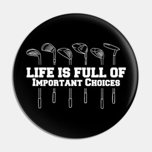 Golfing Quote Pin