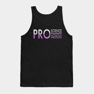 Pro Science Pro Choice Pro Wrestling Tank Top