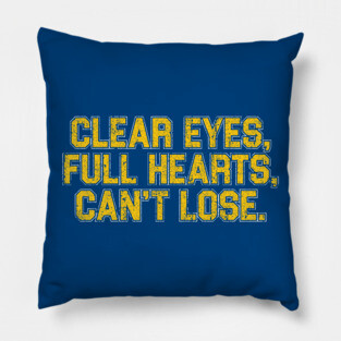 Clear Eyes, Full Hearts, Can't Lose Pillow