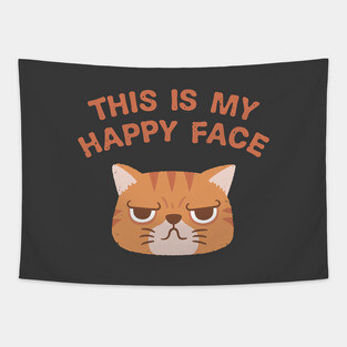 Funny Grumpy This Is My Happy Face Cat Tapestry