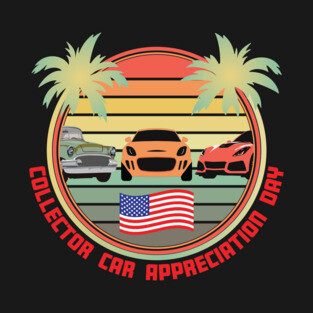 Collector Car Appreciation Day T-Shirt