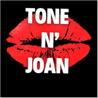 The Tone N' Joan Posters and Art
