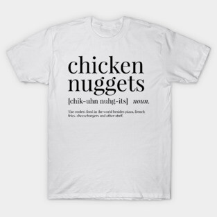 Chicken Nuggets Definition T-Shirt