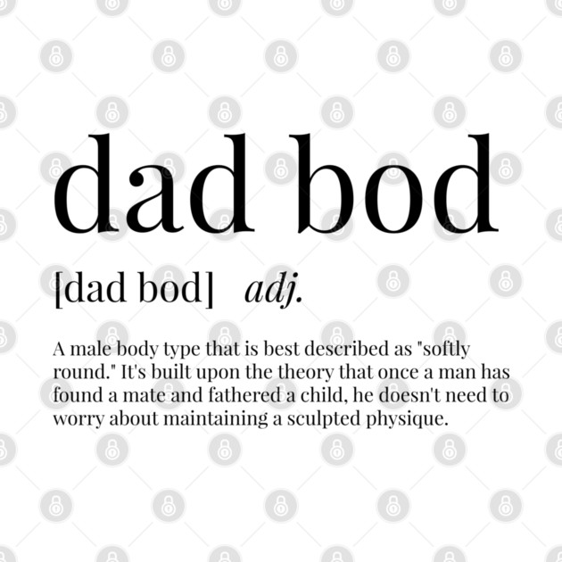 Dad Bod Definition Dad Pin TeePublic