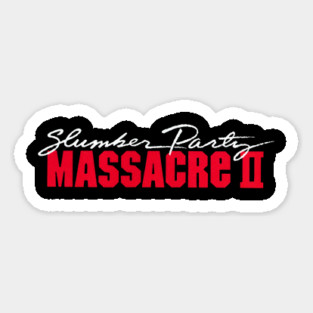 Slumber Party Massacre II logo Magnet