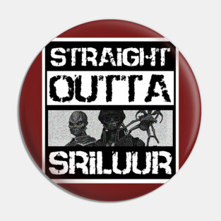 Straight Outta Sriluur Pin