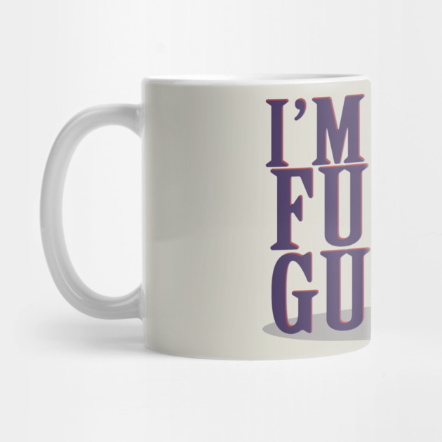 I'M A FUN GUY by droidmonkey