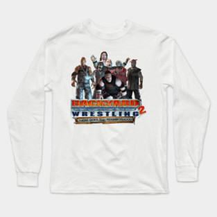Backyard Wrestling 2 Long Sleeve T-Shirt