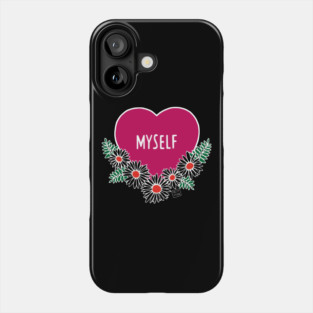Myself Love Heart Daisies Phone Case