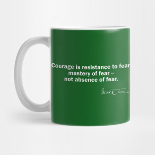 Mark Twain Quote Defining Courage Mug