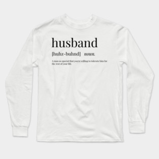 Husband Definition Long Sleeve T-Shirt