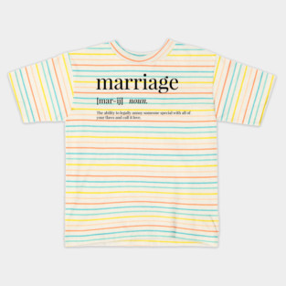 Marriage Definition Kids T-Shirt