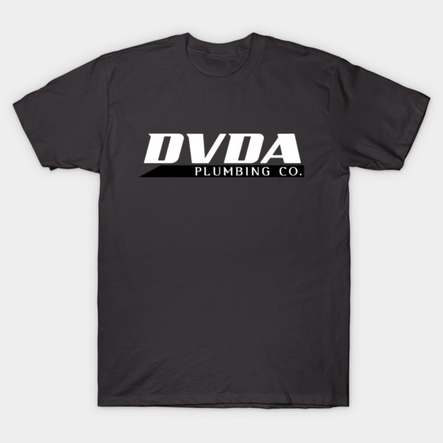 DVDA Plumbing Company T-Shirt by Cosmo Gazoo