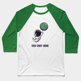 Our Only Home Baseball T-Shirt