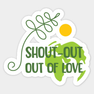 Shout-out out of love Magnet