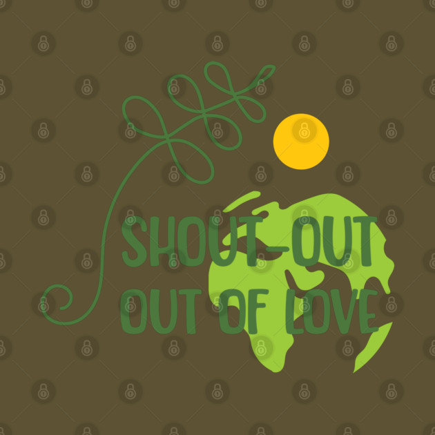 Shout-out out of love by C.Code