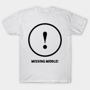 Missing Middle! T-Shirt