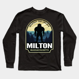 Milton Massachusetts Bigfoot Sasquatch Long Sleeve T-Shirt