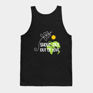 Shout-out out of love white typo T-Shirt Tank Top