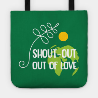 Shout-out out of love white typo T-Shirt Tote