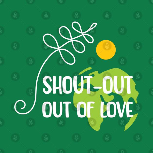 Shout-out out of love white typo T-Shirt by C.Code