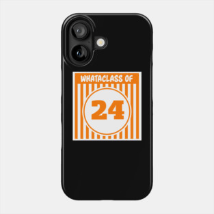 Whataclass of 24 Phone Case